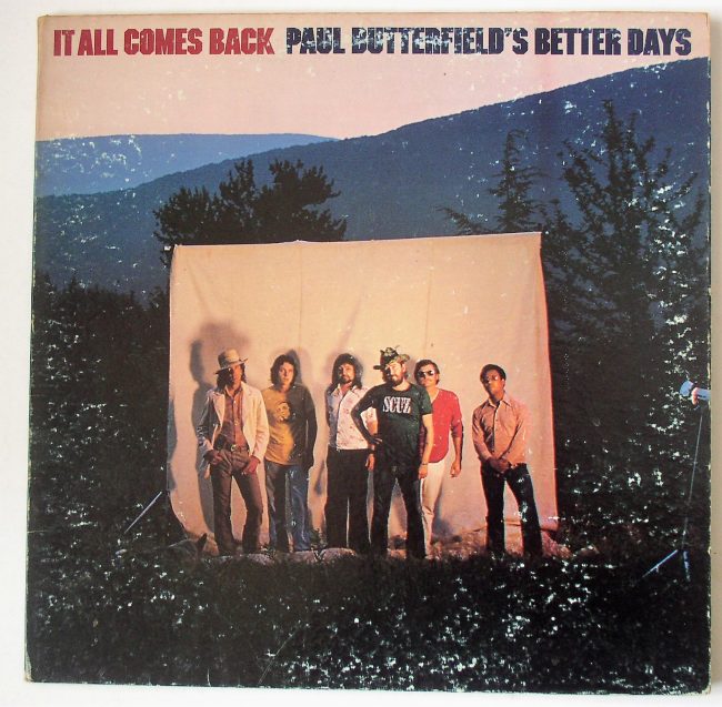 Paul Butterfield’s Better Days / It All Comes Back LP vg 1973 - Click Image to Close