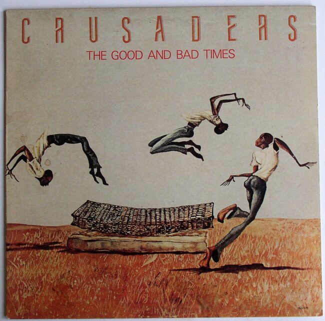 Crusaders / The Good And Bad Times (club) LP vg+ 1986 - Click Image to Close