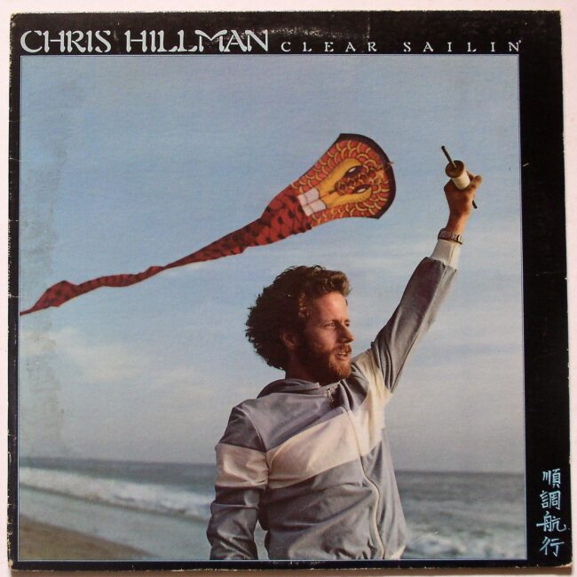 Hillman, Chris / Clear Sailin’ LP vg+ 1977 - Click Image to Close