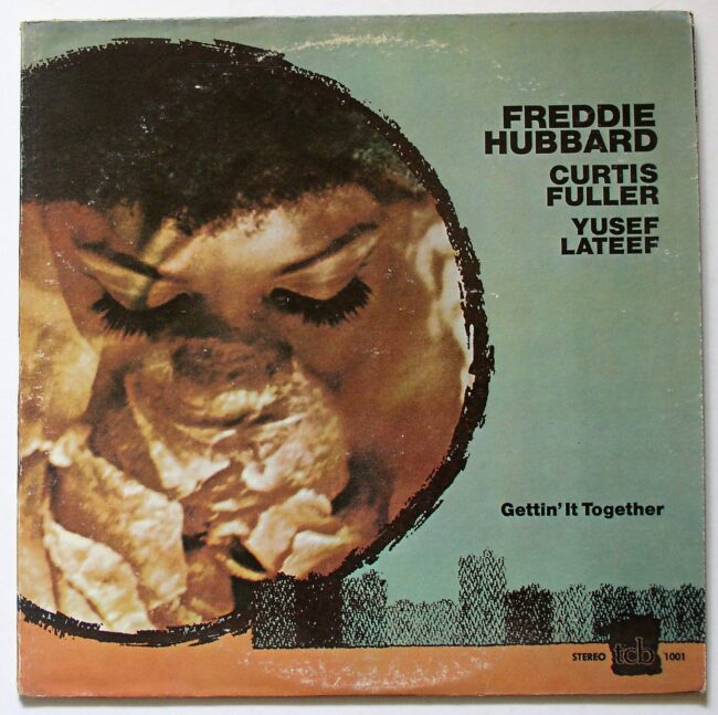 Hubbard, Freddie, Curtis Fuller, Yusef Lateef / Gettin It Together (re) LP vg+ u - Click Image to Close