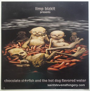 Limp Bizkit / Chocolate Starfish & Hot Dog Flavored Water 2000 - Click Image to Close