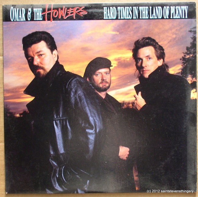 Omar And The Howlers / Hard Times In The Land Of Plenty LP vg+ 1987 - Click Image to Close