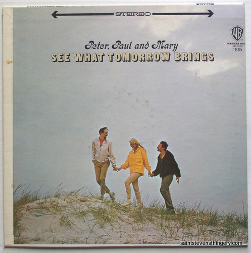 Peter, Paul And Mary / See What Tomorrow Brings LP vg+ 1965 - Click Image to Close