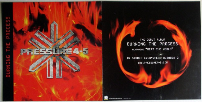 Pressure 4-5 / Burning The Process promo flat music advertising 2001 - Click Image to Close