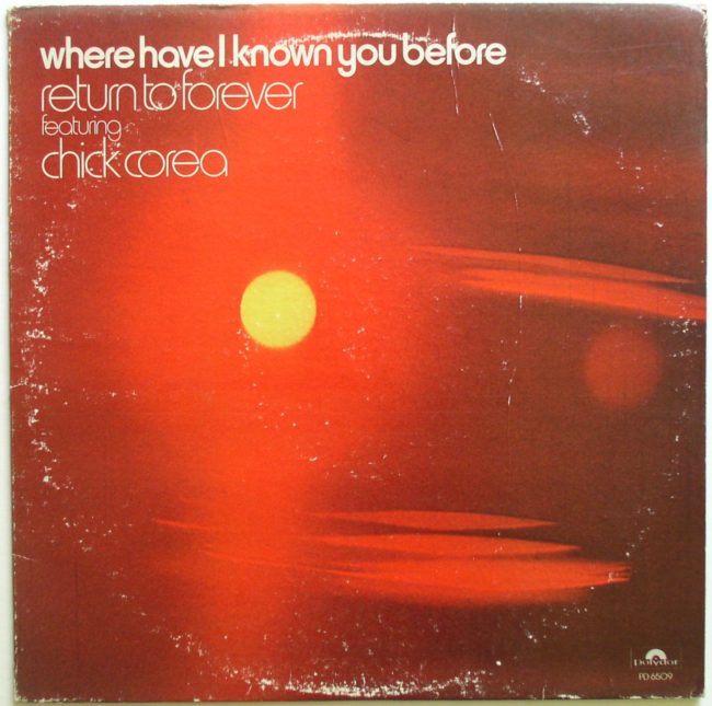 Return To Forever Feat. Chick Corea / Where Have I Known You Before LP vg 1974 - Click Image to Close