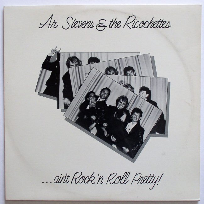 Stevens, Ar & the Ricochettes / …ain’t Rock ‘n Roll Pretty LP vg+ 1985 - Click Image to Close